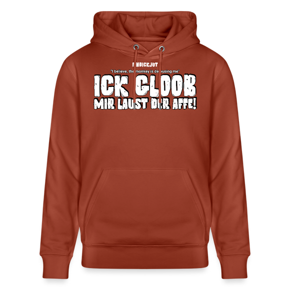 Terrakotta-farbener Bio Hoodie mit dem Spruch in Original Berliner Schnauze 'ICK GLOOB MIR LAUST DER AFFE'-Unisex Bio-Hoodie - Terrakotta