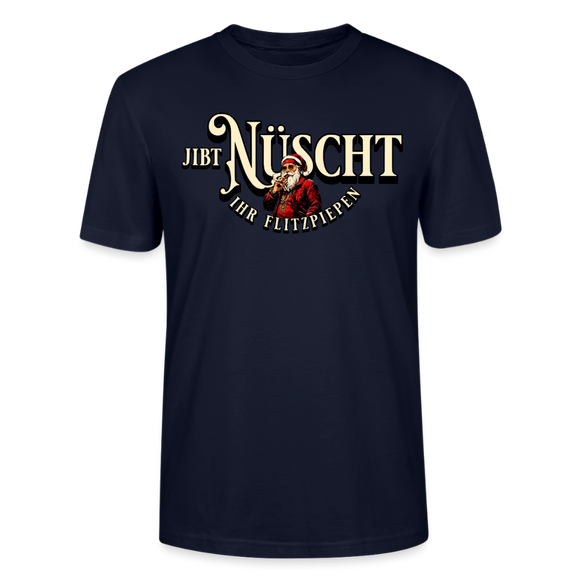 JIBT NÜSCHT IHR FLITZPIEPEN - Unisex Bio T-Shirt - Navy