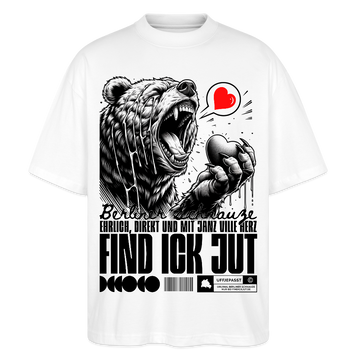 Berlin Souvenir-FIND ICK JUT-Oversized Unisex Bio T-Shirt - Weiß