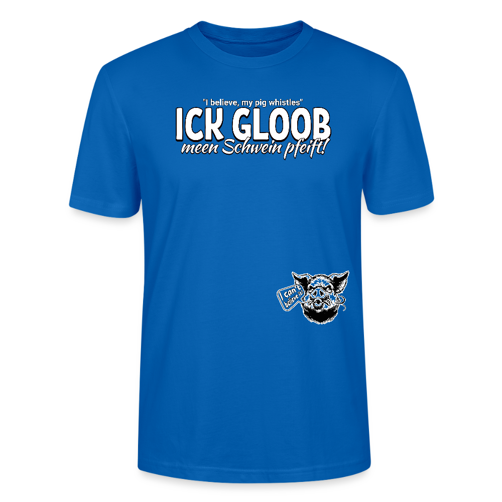 ICK GLOOB MEEN SCHWEIN PFEIFT!-Unisex T-Shirt Bio II - Pfauenblau