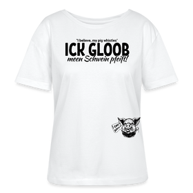 ICK GLOOB MEEN SCHWEIN PFEIFT-steht in grossen schwarzen Buchstaben auf der Brust-darüber etwas kleiner "I Believe, my pig whistles-auf der linken Hüfte ein 8 cm pfeifende Schweineillustration-Rundhals Frauen Bio-T-Shirt - Weiß