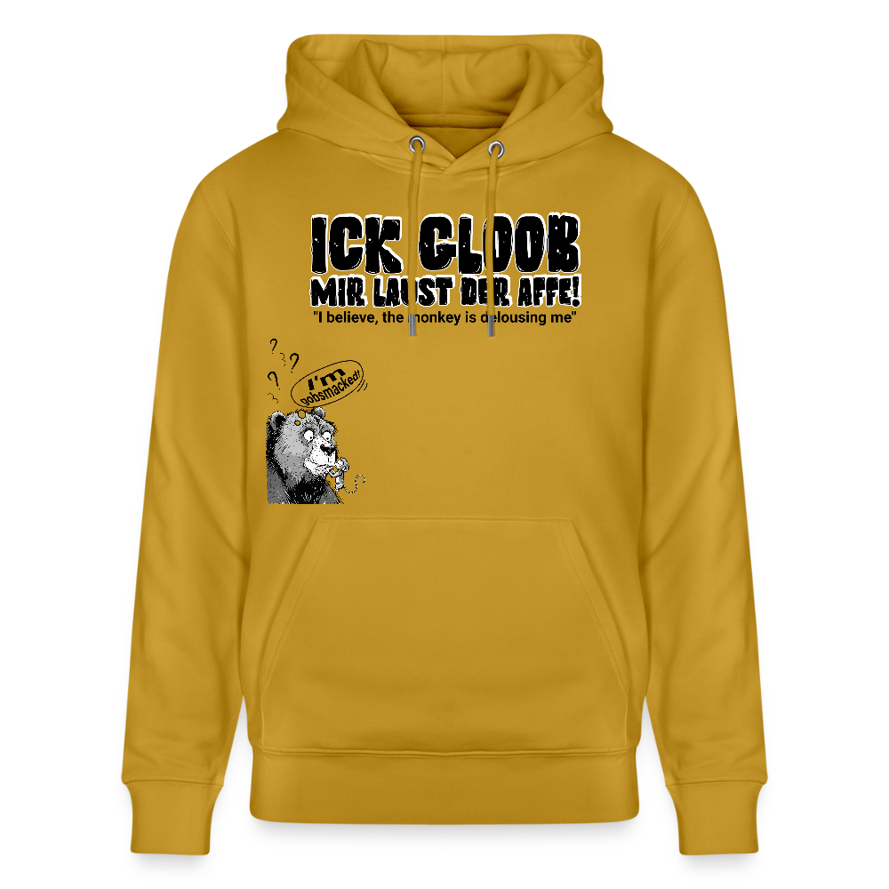 ICK GLOOB, MIR LAUST DER AFFE-Unisex Bio-Hoodie - Ocker