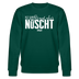 Berliner Spruch-NETT KANN ICK OOCH-Unisex Bio-Sweatshirt - Forest