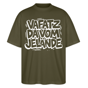 Berliner Spruch-VAFATZ DA VOM JELÄNDE-Oversized Unisex Bio Shirt - Khaki