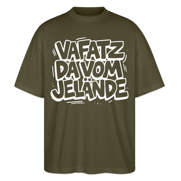 Berliner Spruch-VAFATZ DA VOM JELÄNDE-Oversized Unisex Bio Shirt - Khaki