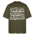Berliner Spruch-VAFATZ DA VOM JELÄNDE-Oversized Unisex Bio Shirt - Khaki