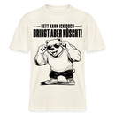 Berliner Bär mit Berliner Schnauze-NETT KANN ICK OOCH-RELAXED FIT Unisex Organic T-Shirt - Naturweiß 