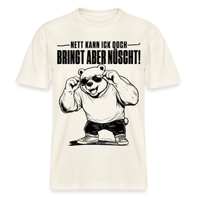 Berliner Bär mit Berliner Schnauze-NETT KANN ICK OOCH-RELAXED FIT Unisex Organic T-Shirt - Naturweiß 