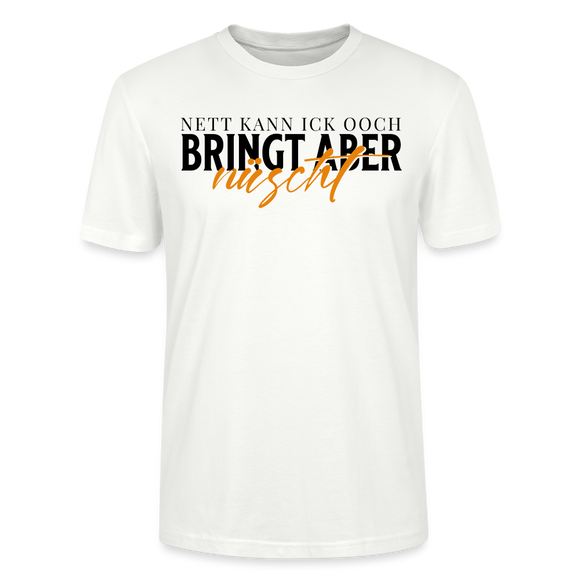 NETT KANN ICK OOCH - Unisex T-Shirt CRAFTER - Weiß