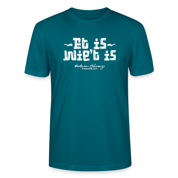 Berliner Spruch der Gelassenheit-ET IS WIE'T IS-Unisex T-Shirt - Ozeanblau