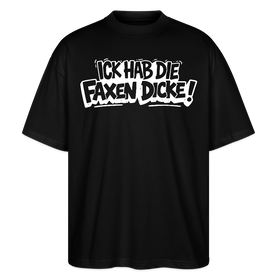 Berliner Spruch in weissem Cartoon-Style-ICK HAB DIE FAXEN DICKE-Oversized Unisex Bio T-Shirt - Schwarz