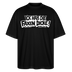 Berliner Spruch in weissem Cartoon-Style-ICK HAB DIE FAXEN DICKE-Oversized Unisex Bio T-Shirt - Schwarz