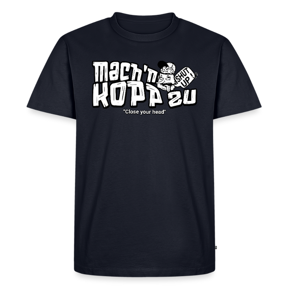 MACH'N KOPP ZU-Männer Premium BIO T-Shirt - Navy