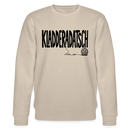 Berliner Chaos Sweatshirt-KLADDERADATSCH-Unisex Bio-Sweatshirt - Beige