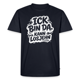 Berlin Shirt-BIN DA, KANN LOSJEHN-Männer Premium Bio II - Navy