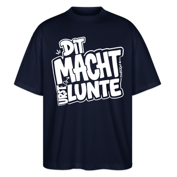 DIT MACHT URST LUNTE-Oversized Unisex Bio T-Shirt mit Berliner Dialekt - Navy