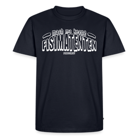 Berliner Spruch-FISIMATENTEN-Männer Premium Bio T-Shirt - Navy