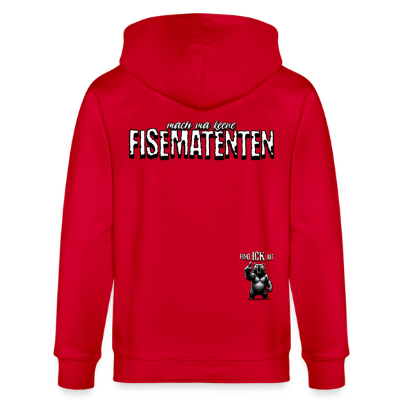 Kapuzenjacke mit dem grossen Backprint „MACH MA KEENE FISEMATENTEN“ in Berliner Schnauze, gerade geschnitten, mit doppelt gefütterter Kapuze, Metallreißverschluss und Kängurutaschen, aus 100% Bio-Baumwolle.- Rot