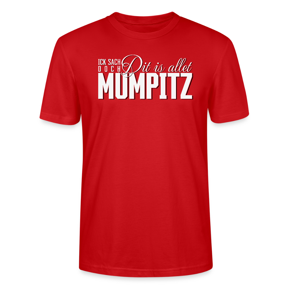 MUMPITZ-Unisex T-Shirt BIO-dunkel - Rot