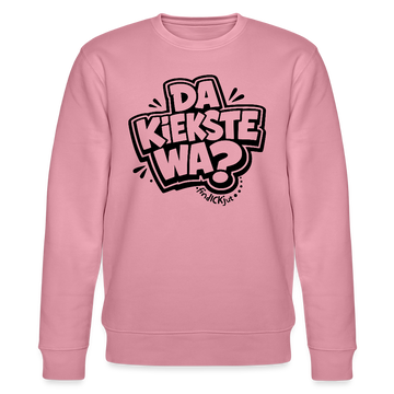 Berliner Spruch-DA KIEKSTE WA?-Unisex Bio-Sweatshirt - Lila Traum