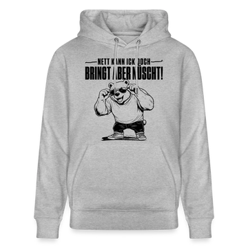 Berliner Bär mit Berliner Spruch-NETT KANN ICK OOCH-Unisex Bio-Hoodie - Grau meliert