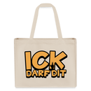 ICK DARF DIT -  Shopping Bag - Naturweiß