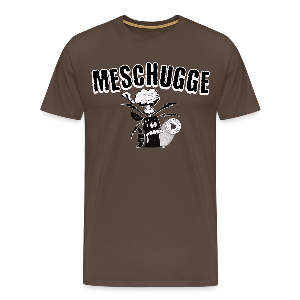 MESCHUGGE - Männer Premium T-Shirt - Edelbraun