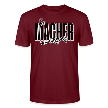 DER MACHER VON DIT JANZE - Unisex T-Shirt  BIO - Burgunderrot