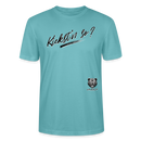 KIEKST'N SO?-Unisex T-Shirt bio - Pastelltürkis
