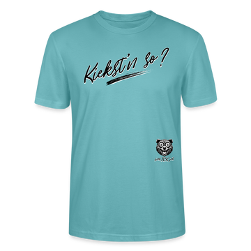 KIEKST'N SO?-Unisex T-Shirt bio - Pastelltürkis