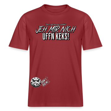 JEH MIR NICH UFF N KEKS-Relaxed Fit Unisex Bio-T-Shirt Sparker - Erdrot