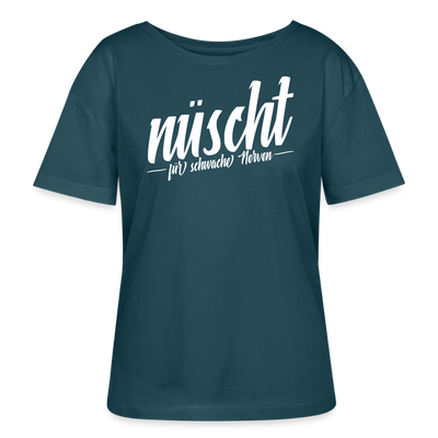 Berliner Spruch-NÜSCHT FÜR SCHWACHE NERVEN-Rundhals Frauen Bio-T-Shirt - Dunkles Petrol