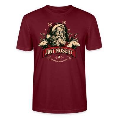 JIBT NÜSCHT - Unisex T-Shirt bio - Burgunderrot