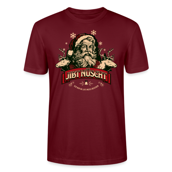JIBT NÜSCHT - Unisex T-Shirt bio - Burgunderrot