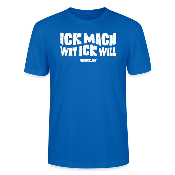 ICK MACH WAT ICK WILL-Unisex T-Shirt BIO - Pfauenblau