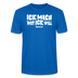 ICK MACH WAT ICK WILL-Unisex T-Shirt BIO - Pfauenblau