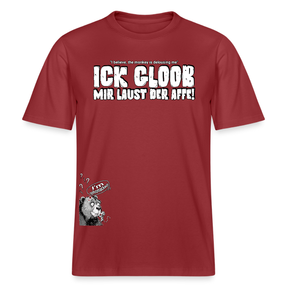ICK GLOOB MIR LAUST DER AFFE-Relaxed Fit Unisex Bio-T-Shirt II - Erdrot