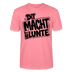 Berlin Shirt mit Berliner Spruch-DIT MACHTE URST LUNTE-Unisex bio T-Shirt - Pink 