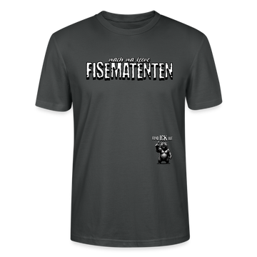 FISEMATENTEN-Unisex T-Shirt BIO - Anthrazit
