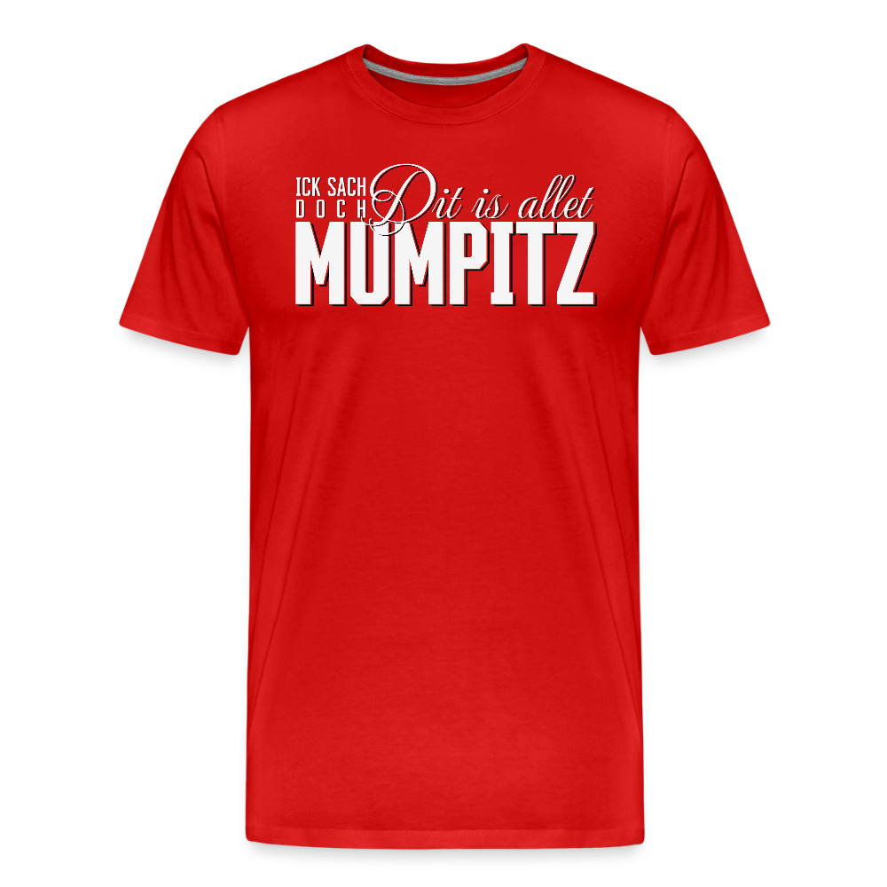 MUMPITZ-Männer Premium Bio T-Shirt - Rot