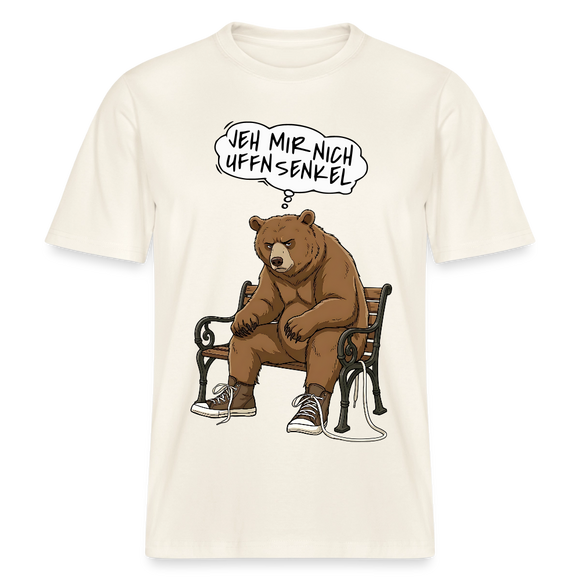 Berliner Bär mit Spruch-JEH MIR NICH UFFN SENKEL- RELAXED FIT Unisex Organic T-Shirt - Naturweiß 