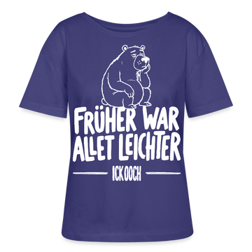 FRÜHER WAR ALLET LEICHTER-ICK OOCH-Rundhals Frauen Bio-T-Shirt - Dämmerung