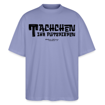 Berliner Begrüssung-TACHCHEN IHR FLITZPIEPEN-Oversized Unisex Bio T-Shirt - Violett