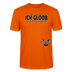 ICK GLOOB MEEN SCHWEIN PFEIFT-Unisex T-Shirt BIO - Tieforange