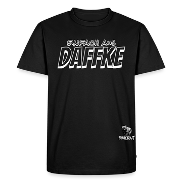 Berliner Spruch-EINFACH AUS DAFFKE-Männer Premium BIO T-Shirt - Schwarz