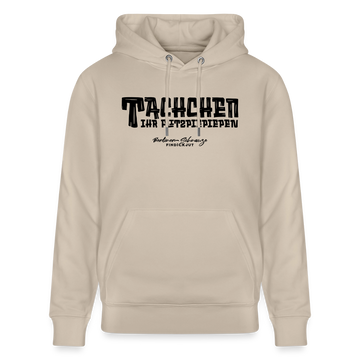 Berliner Begrüssung-TACHCHEN IHR FLITZPIEPEN-Unisex Bio-Hoodie - Beige