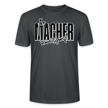 DER MACHER VON DIT JANZE - Unisex T-Shirt  BIO - Anthrazit