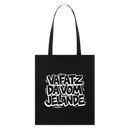 Berliner Spruch Bio-Stoffbeutel-VAFATZ DA VOM JELÄNDE - Schwarz