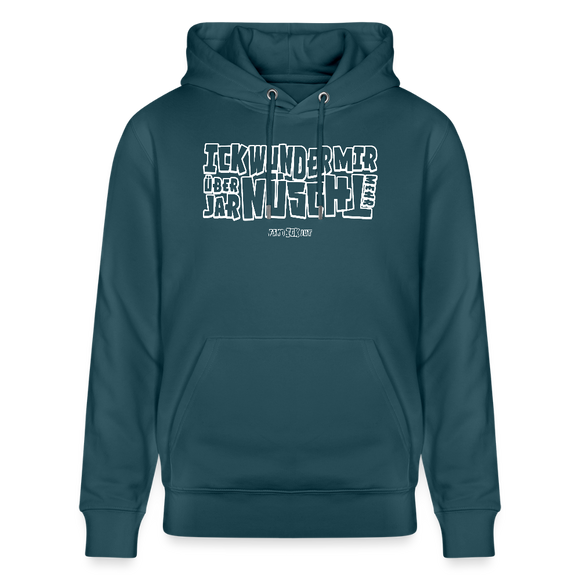 Berliner Spruch-ICK WUNDER MIR-Unisex Bio-Hoodie - Dunkles Petrol