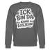 ICK BIN DA, KANN LOSJEHN-Unisex Bio-Sweatshirt II-mit Berliner Spruch - Anthrazit